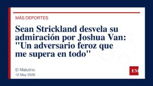 Imagen editorial de El Matutino para Sean Strickland desvela su admiración por Joshua Van: “Un adversario feroz que me supera en todo”