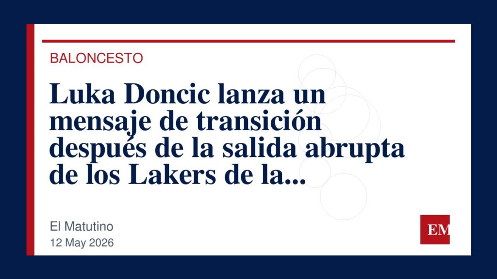 Imagen editorial de El Matutino para Luka Doncic lanza un mensaje de transición después de la salida abrupta de los Lakers de la competencia