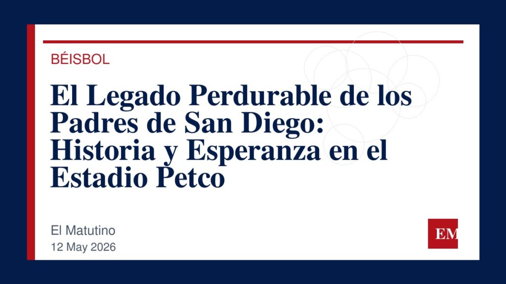 Imagen editorial de El Matutino para El Legado Perdurable de los Padres de San Diego: Historia y Esperanza en el Estadio Petco