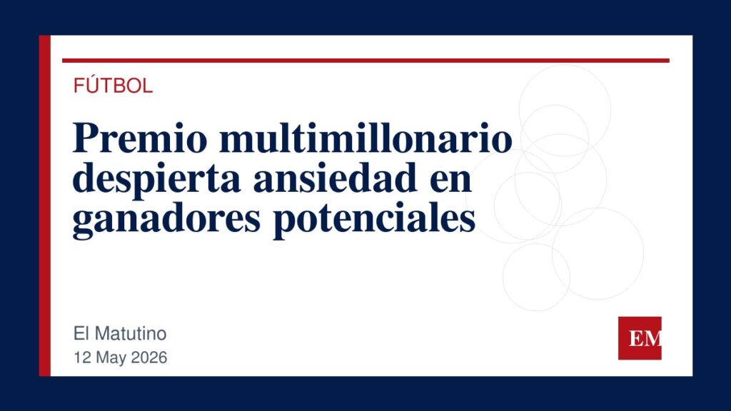 Imagen editorial de El Matutino para Premio multimillonario despierta ansiedad en ganadores potenciales