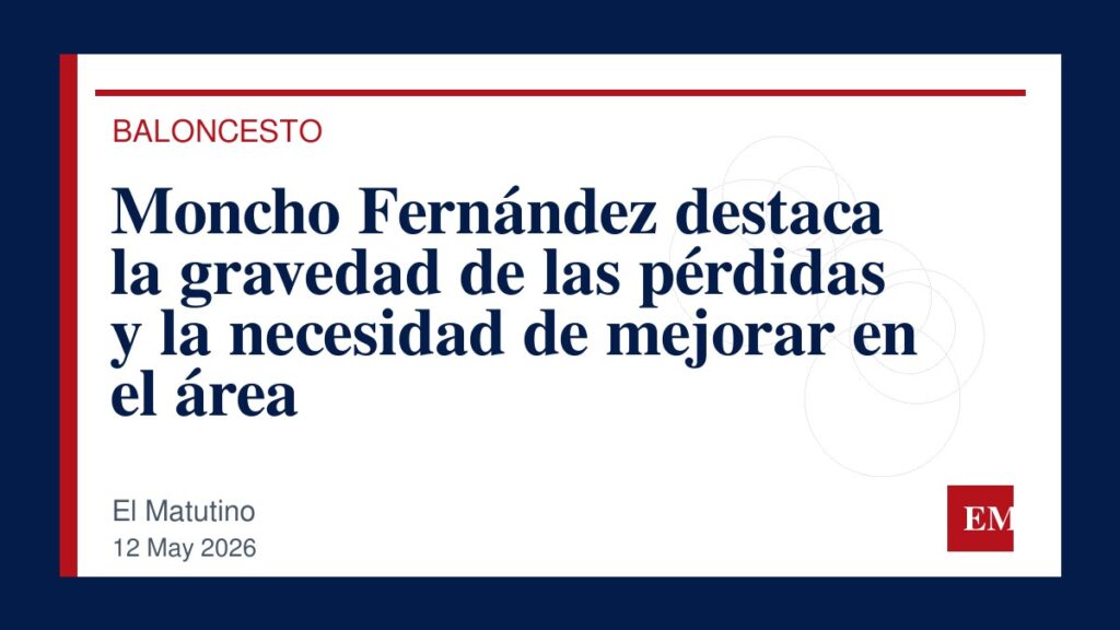 Imagen editorial de El Matutino para Moncho Fernández destaca la gravedad de las pérdidas y la necesidad de mejorar en el área