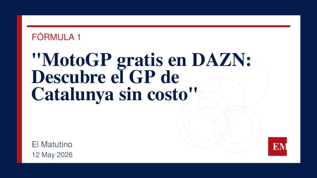 Imagen editorial de El Matutino para “MotoGP gratis en DAZN: Descubre el GP de Catalunya sin costo”
