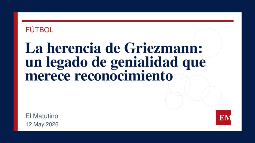 Imagen editorial de El Matutino para La herencia de Griezmann: un legado de genialidad que merece reconocimiento