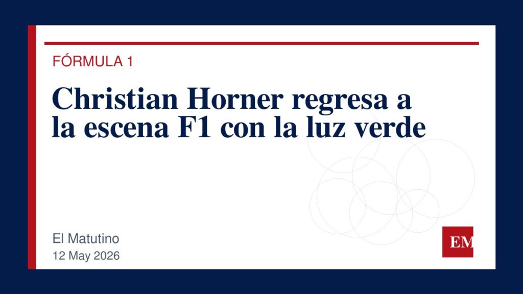 Imagen editorial de El Matutino para Christian Horner regresa a la escena F1 con la luz verde