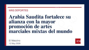 Imagen editorial de El Matutino para Arabia Saudita fortalece su alianza con la mayor promoción de artes marciales mixtas del mundo