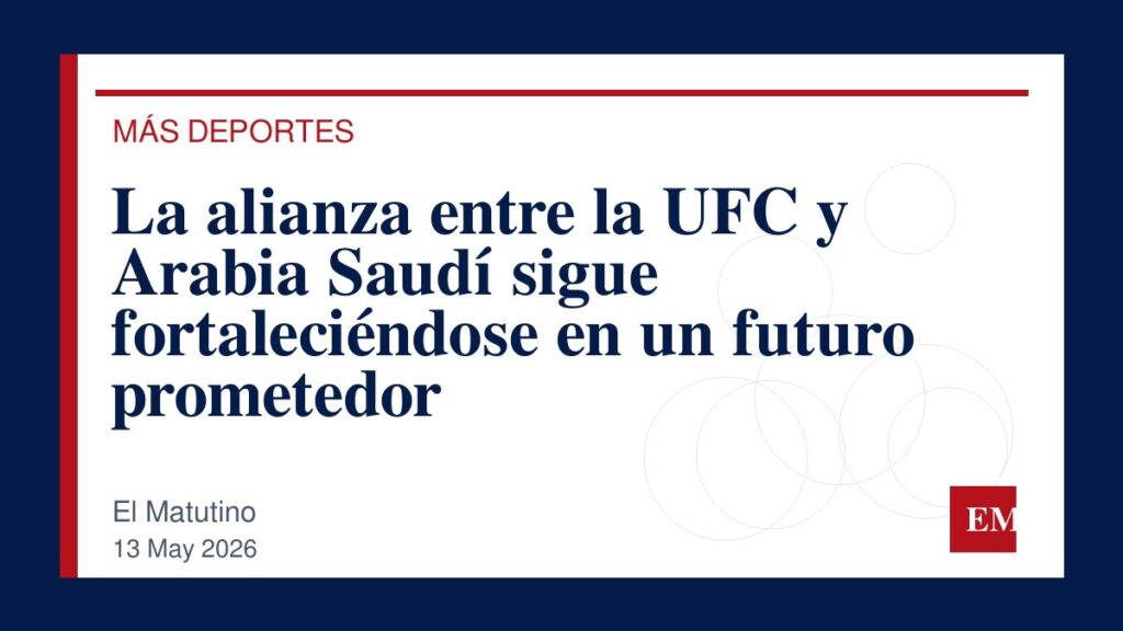 Imagen editorial de El Matutino para La alianza entre la UFC y Arabia Saudí sigue fortaleciéndose en un futuro prometedor