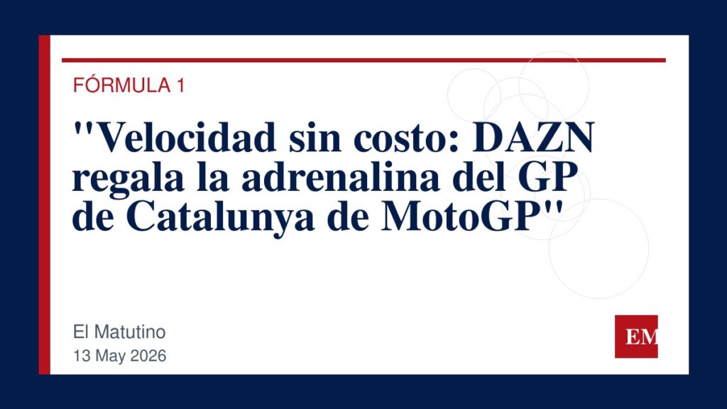 Imagen editorial de El Matutino para “Velocidad sin costo: DAZN regala la adrenalina del GP de Catalunya de MotoGP”