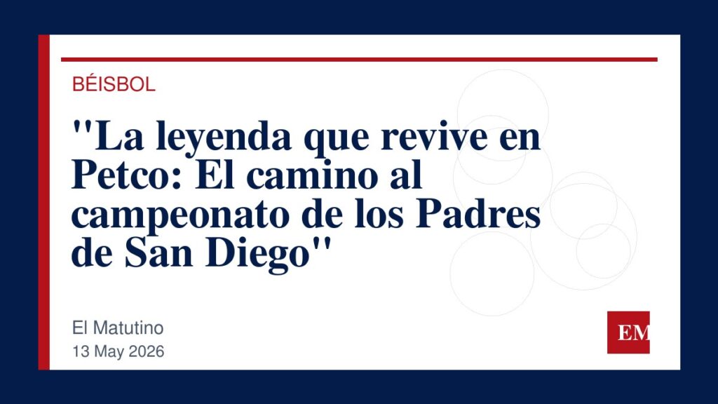 Imagen editorial de El Matutino para “La leyenda que revive en Petco: El camino al campeonato de los Padres de San Diego”