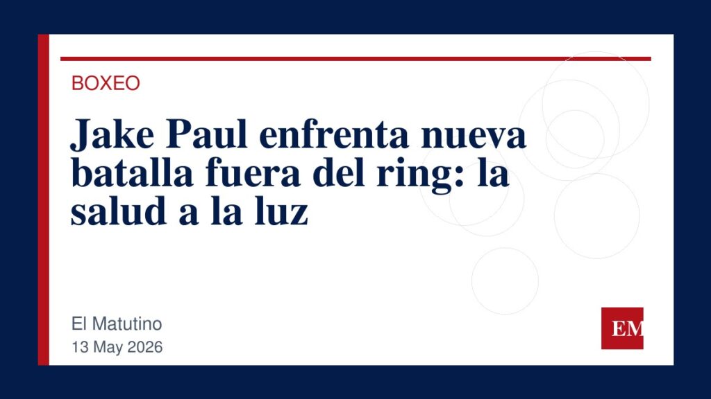 Imagen editorial de El Matutino para Jake Paul enfrenta nueva batalla fuera del ring: la salud a la luz