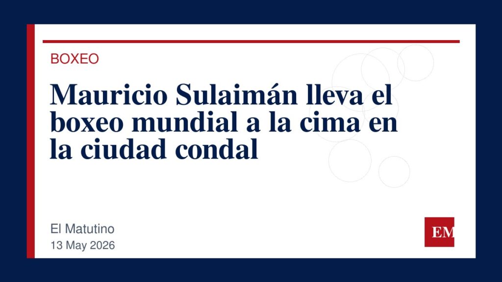 Imagen editorial de El Matutino para Mauricio Sulaimán lleva el boxeo mundial a la cima en la ciudad condal