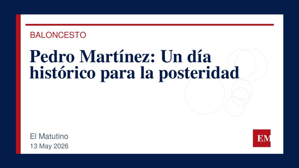 Imagen editorial de El Matutino para Pedro Martínez: Un día histórico para la posteridad