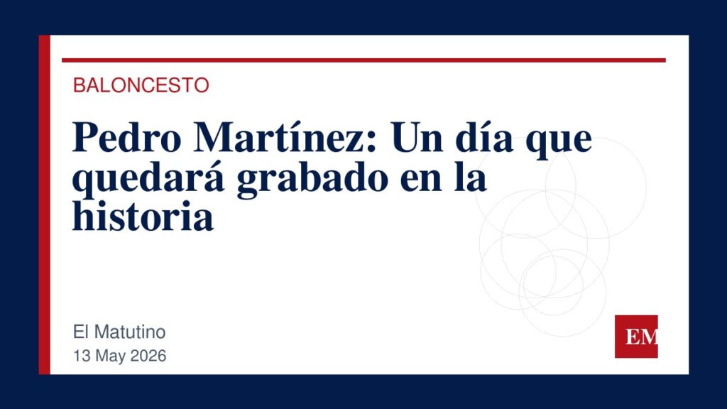 Imagen editorial de El Matutino para Pedro Martínez: Un día que quedará grabado en la historia