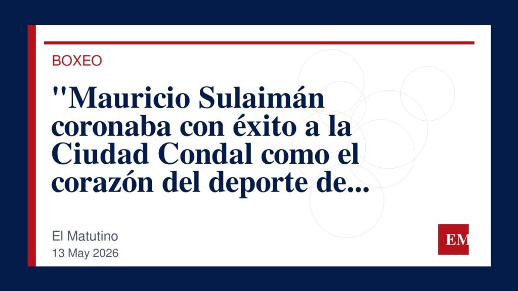 Imagen editorial de El Matutino para “Mauricio Sulaimán coronaba con éxito a la Ciudad Condal como el corazón del deporte de golpes”