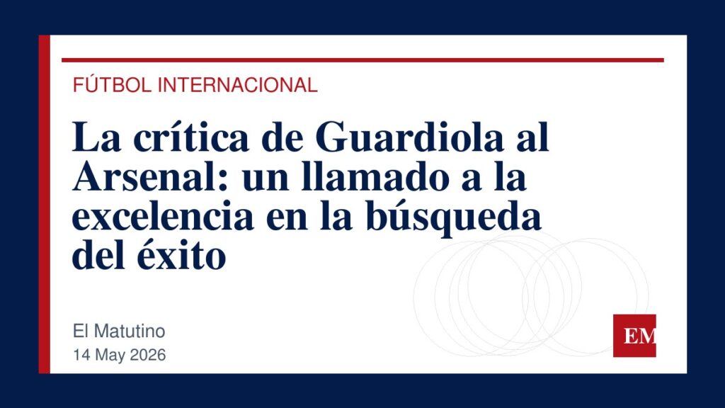 Imagen editorial de El Matutino para La crítica de Guardiola al Arsenal: un llamado a la excelencia en la búsqueda del éxito