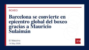 Imagen editorial de El Matutino para Barcelona se convierte en epicentro global del boxeo gracias a Mauricio Sulaimán