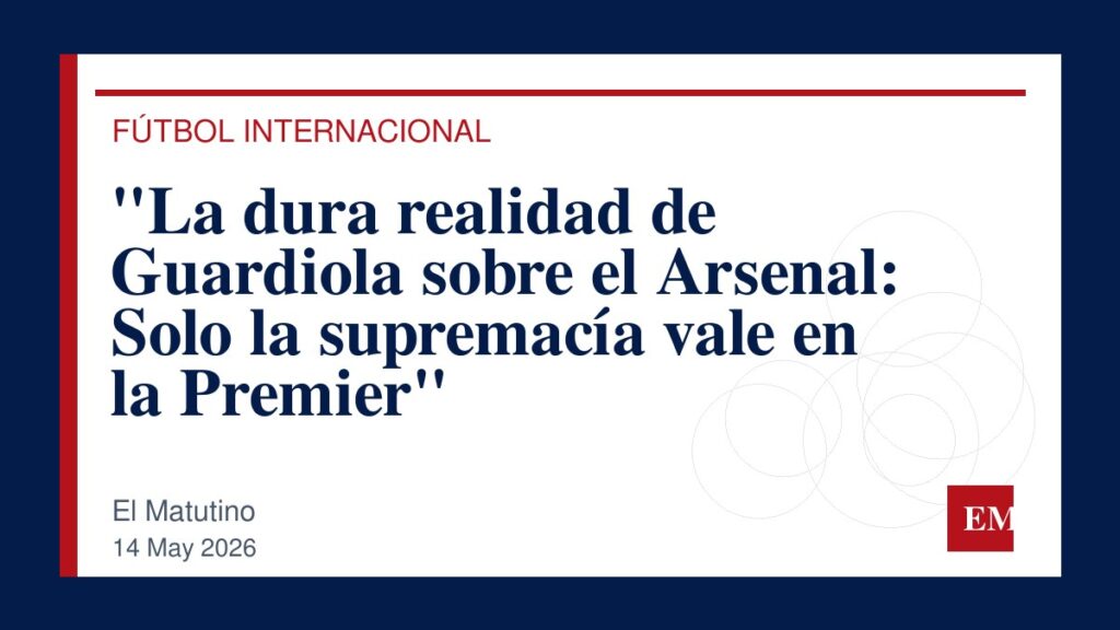 Imagen editorial de El Matutino para “La dura realidad de Guardiola sobre el Arsenal: Solo la supremacía vale en la Premier”