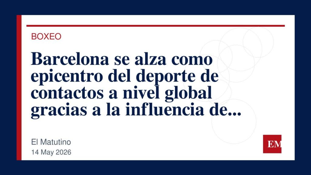 Imagen editorial de El Matutino para Barcelona se alza como epicentro del deporte de contactos a nivel global gracias a la influencia de Mauricio…