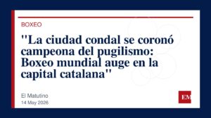Imagen editorial de El Matutino para “La ciudad condal se coronó campeona del pugilismo: Boxeo mundial auge en la capital catalana”