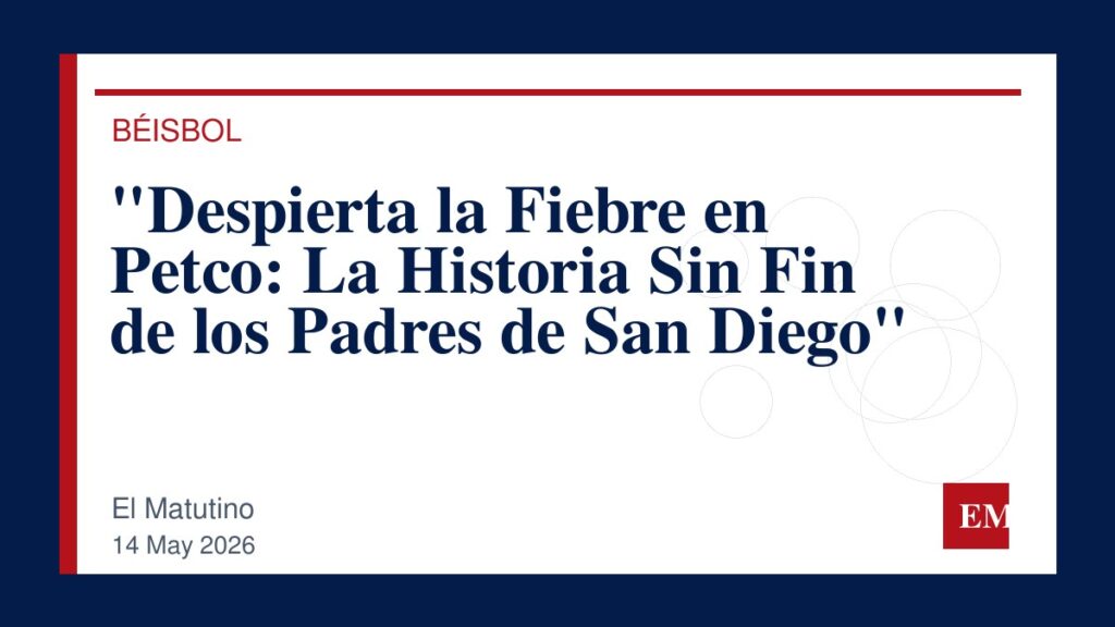 Imagen editorial de El Matutino para “Despierta la Fiebre en Petco: La Historia Sin Fin de los Padres de San Diego”