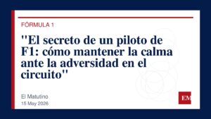Imagen editorial de El Matutino para “El secreto de un piloto de F1: cómo mantener la calma ante la adversidad en el circuito”