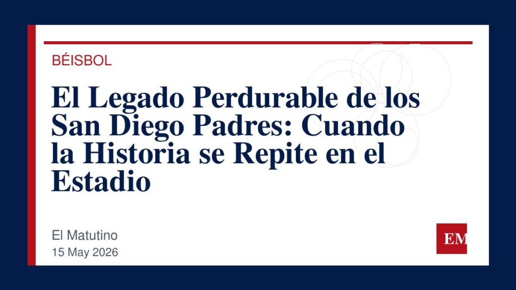 Imagen editorial de El Matutino para El Legado Perdurable de los San Diego Padres: Cuando la Historia se Repite en el Estadio