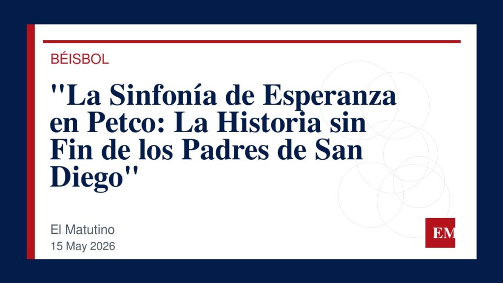 Imagen editorial de El Matutino para “La Sinfonía de Esperanza en Petco: La Historia sin Fin de los Padres de San Diego”