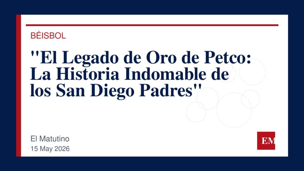 Imagen editorial de El Matutino para “El Legado de Oro de Petco: La Historia Indomable de los San Diego Padres”