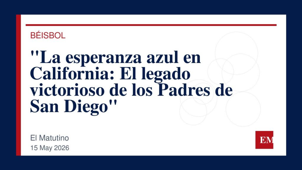 Imagen editorial de El Matutino para “La esperanza azul en California: El legado victorioso de los Padres de San Diego”