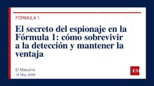 Imagen editorial de El Matutino para El secreto del espionaje en la Fórmula 1: cómo sobrevivir a la detección y mantener la ventaja