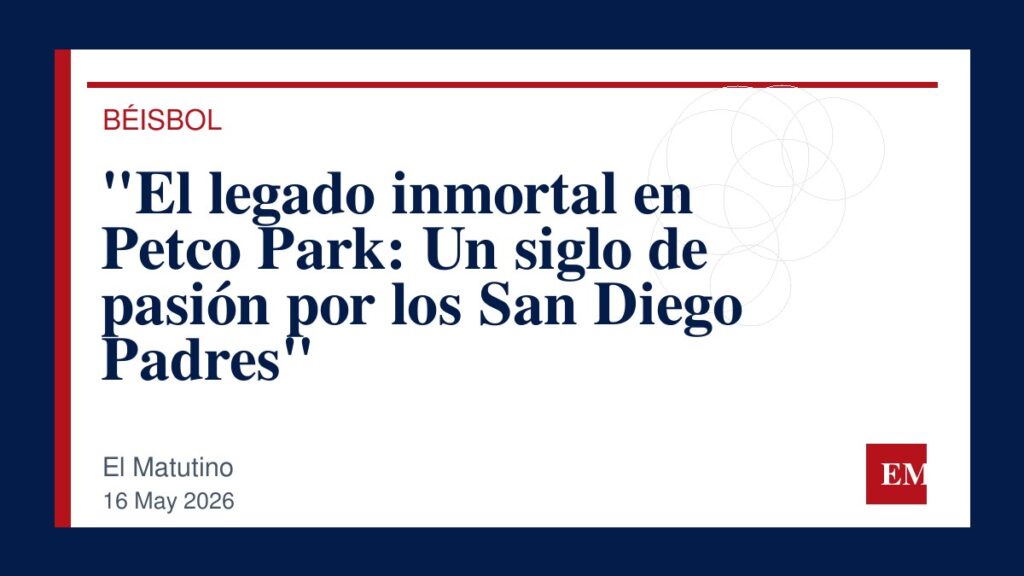 Imagen editorial de El Matutino para “El legado inmortal en Petco Park: Un siglo de pasión por los San Diego Padres”