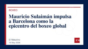 Imagen editorial de El Matutino para Mauricio Sulaimán impulsa a Barcelona como la epicentro del boxeo global