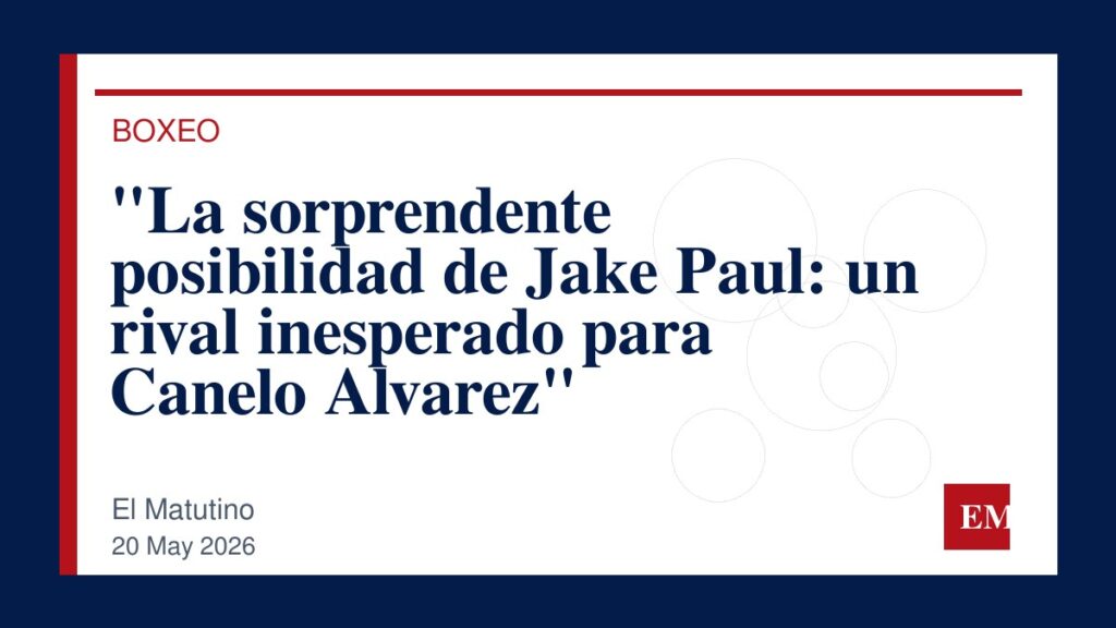 Imagen editorial de El Matutino para “La sorprendente posibilidad de Jake Paul: un rival inesperado para Canelo Alvarez”