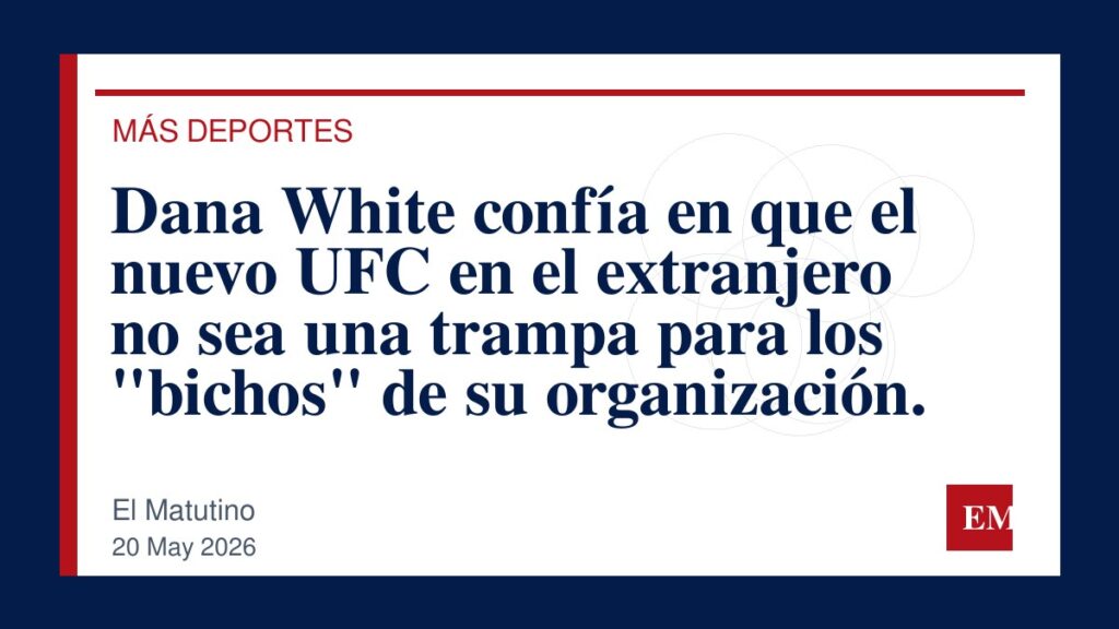 Imagen editorial de El Matutino para Dana White confía en que el nuevo UFC en el extranjero no sea una trampa para los “bichos” de su organización.