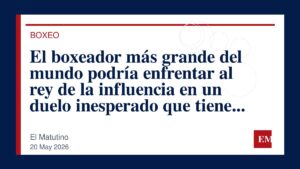 Imagen editorial de El Matutino para El boxeador más grande del mundo podría enfrentar al rey de la influencia en un duelo inesperado que tiene a…