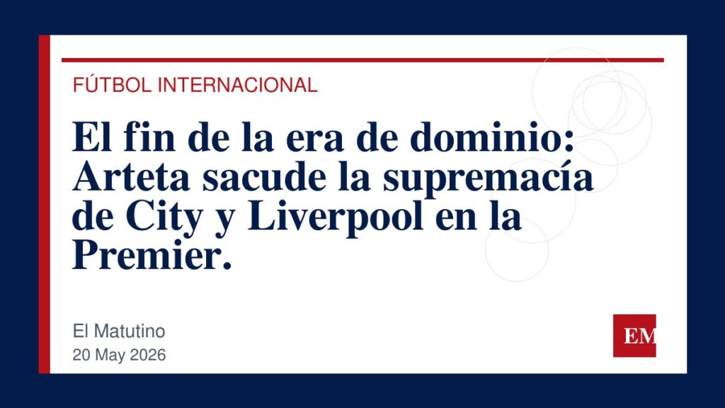 Imagen editorial de El Matutino para El fin de la era de dominio: Arteta sacude la supremacía de City y Liverpool en la Premier.