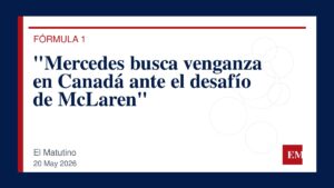 Imagen editorial de El Matutino para “Mercedes busca venganza en Canadá ante el desafío de McLaren”