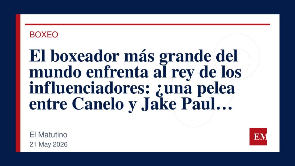 Imagen editorial de El Matutino para El boxeador más grande del mundo enfrenta al rey de los influenciadores: ¿una pelea entre Canelo y Jake Paul…