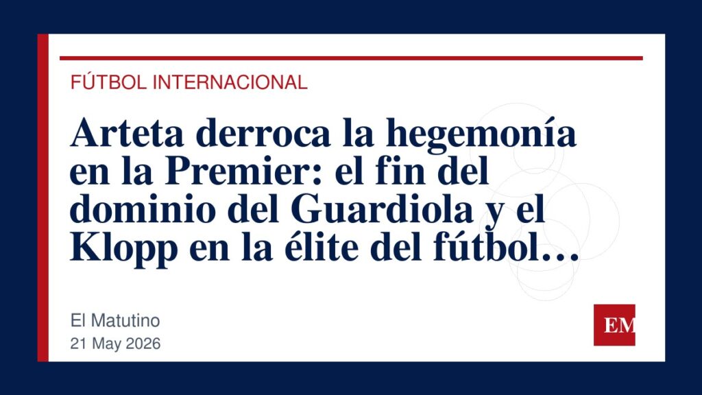 Imagen editorial de El Matutino para Arteta derroca la hegemonía en la Premier: el fin del dominio del Guardiola y el Klopp en la élite del fútbol…
