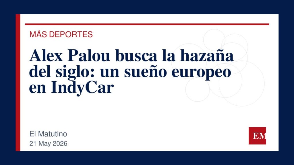 Imagen editorial de El Matutino para Alex Palou busca la hazaña del siglo: un sueño europeo en IndyCar
