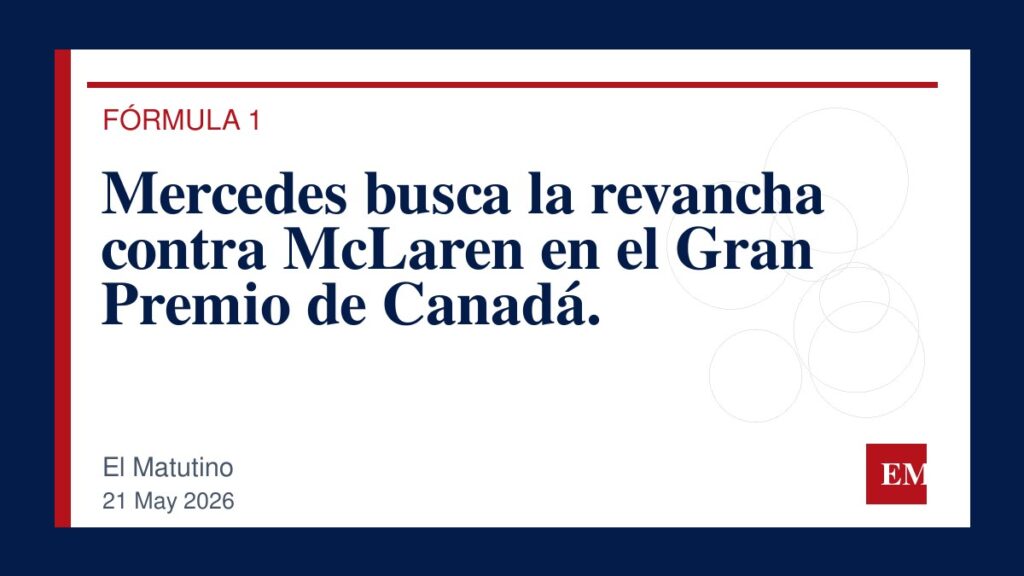 Imagen editorial de El Matutino para Mercedes busca la revancha contra McLaren en el Gran Premio de Canadá.