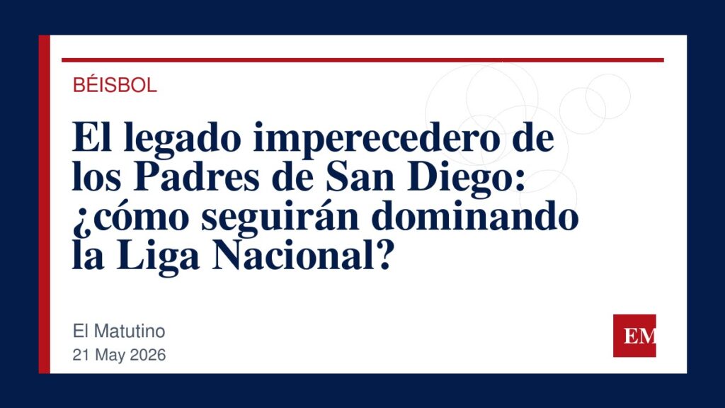 Imagen editorial de El Matutino para El legado imperecedero de los Padres de San Diego: ¿cómo seguirán dominando la Liga Nacional?