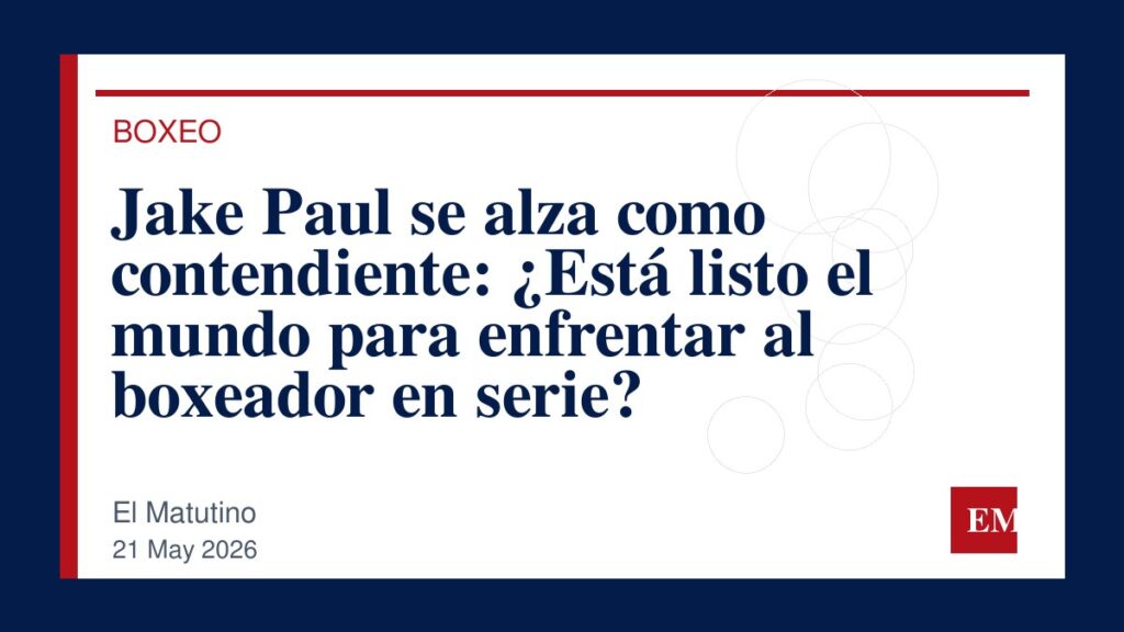 Imagen editorial de El Matutino para Jake Paul se alza como contendiente: ¿Está listo el mundo para enfrentar al boxeador en serie?