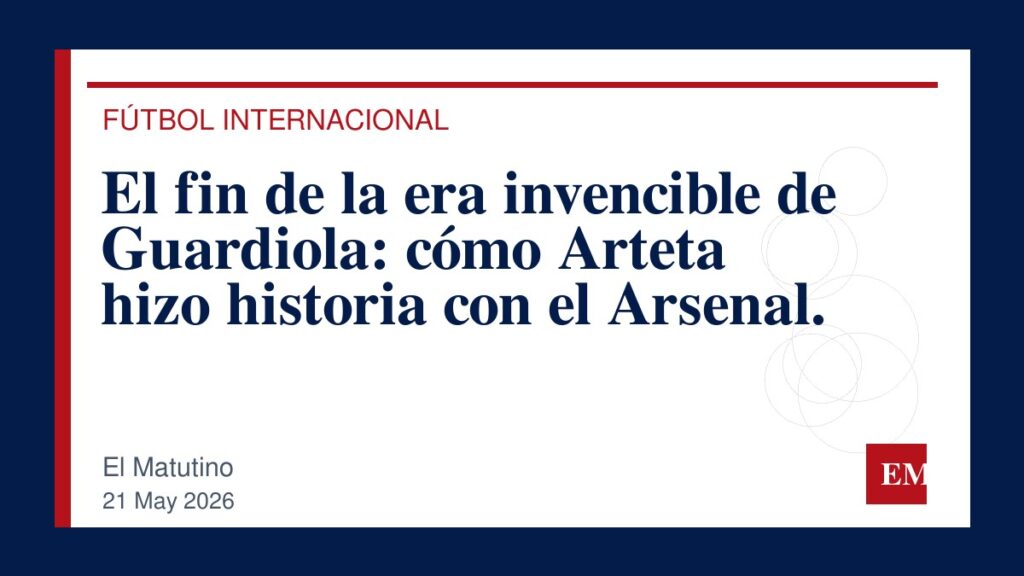 Imagen editorial de El Matutino para El fin de la era invencible de Guardiola: cómo Arteta hizo historia con el Arsenal.