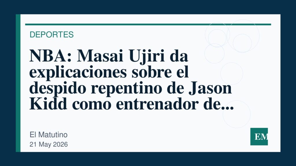 Imagen editorial de El Matutino para NBA: Masai Ujiri da explicaciones sobre el despido repentino de Jason Kidd como entrenador de los Toronto…