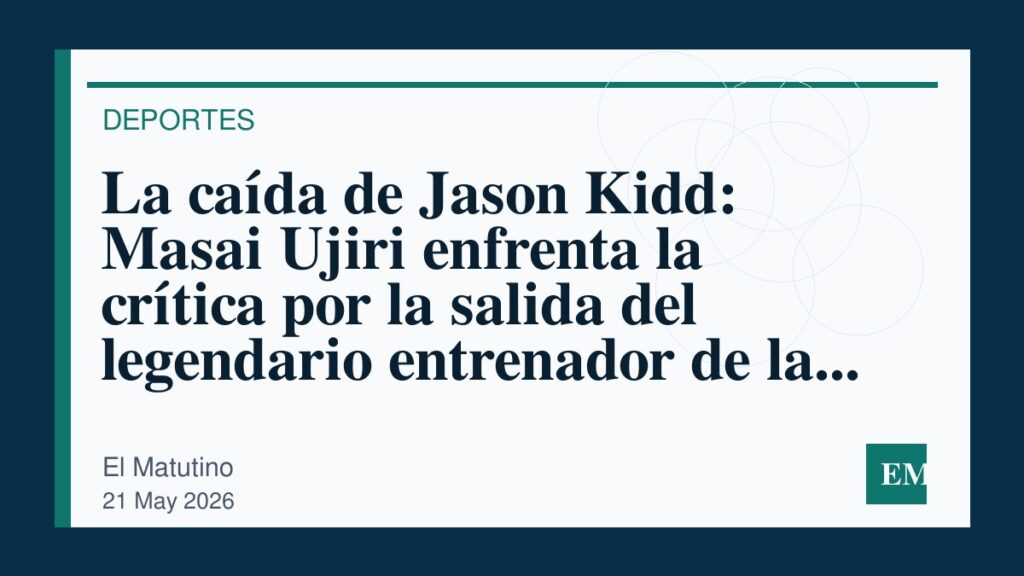Imagen editorial de El Matutino para La caída de Jason Kidd: Masai Ujiri enfrenta la crítica por la salida del legendario entrenador de la NBA