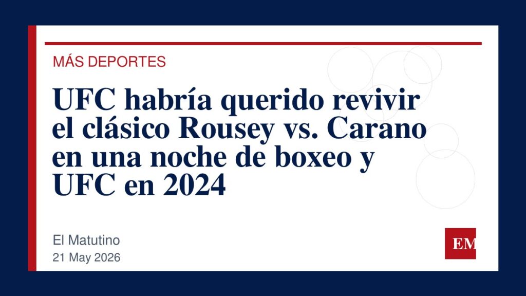Imagen editorial de El Matutino para UFC habría querido revivir el clásico Rousey vs. Carano en una noche de boxeo y UFC en 2024