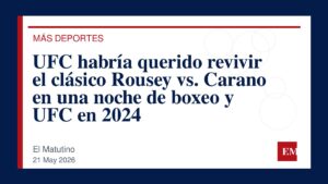Imagen editorial de El Matutino para UFC habría querido revivir el clásico Rousey vs. Carano en una noche de boxeo y UFC en 2024