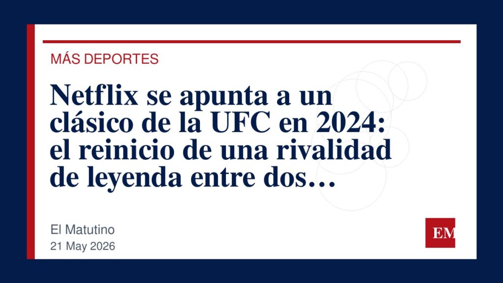 Imagen editorial de El Matutino para Netflix se apunta a un clásico de la UFC en 2024: el reinicio de una rivalidad de leyenda entre dos…