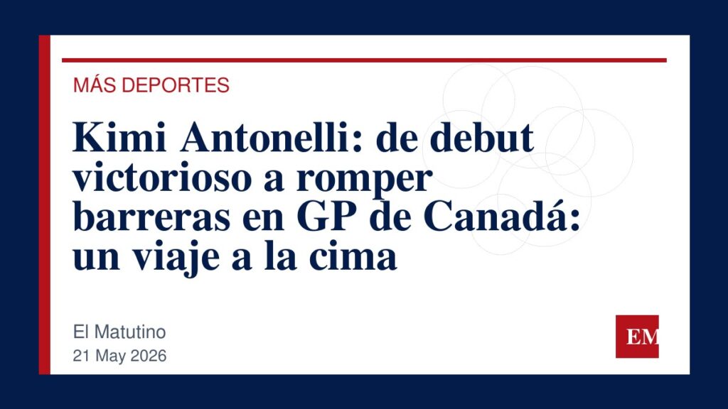 Imagen editorial de El Matutino para Kimi Antonelli: de debut victorioso a romper barreras en GP de Canadá: un viaje a la cima