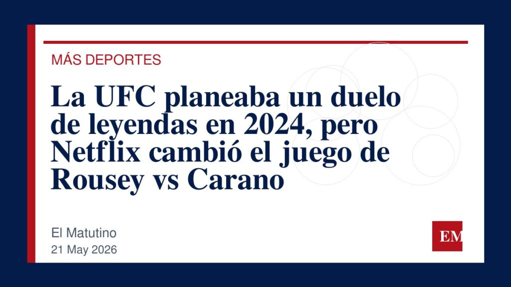 Imagen editorial de El Matutino para La UFC planeaba un duelo de leyendas en 2024, pero Netflix cambió el juego de Rousey vs Carano